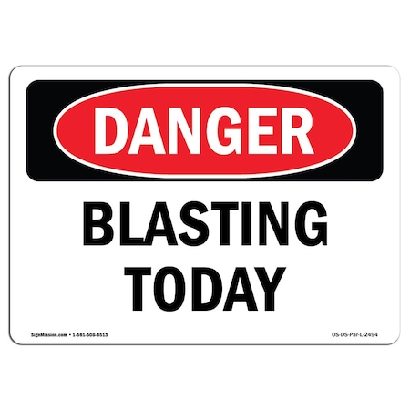 Signmission Safety Sign, OSHA Danger, 10" Height, 14" Width, Aluminum, Blasting Today, Landscape OS-DS-A-1014-L-2494